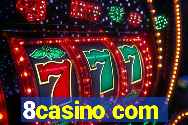 8casino com
